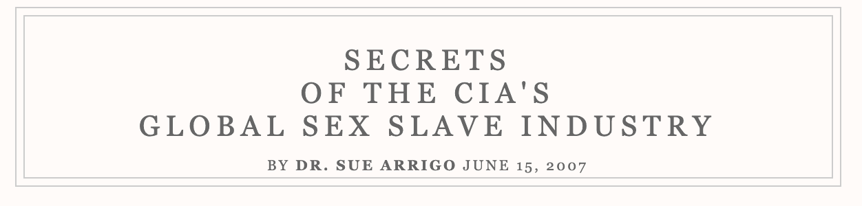 Dr. Sue Arrigo Secrets of the CIA Global Sex Slave Industry