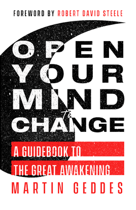 Open Your Mind To Change by Martin Geddes